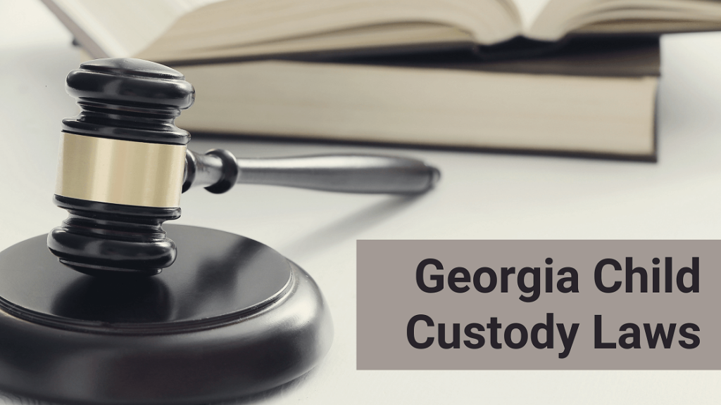 Georgia Child Custody Laws